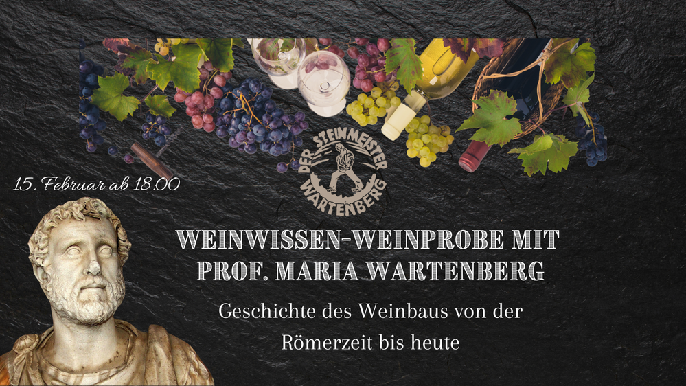 Weinwissen-Weinprobe: Geschichte des Weinbaus von der Römerzeit bis heute