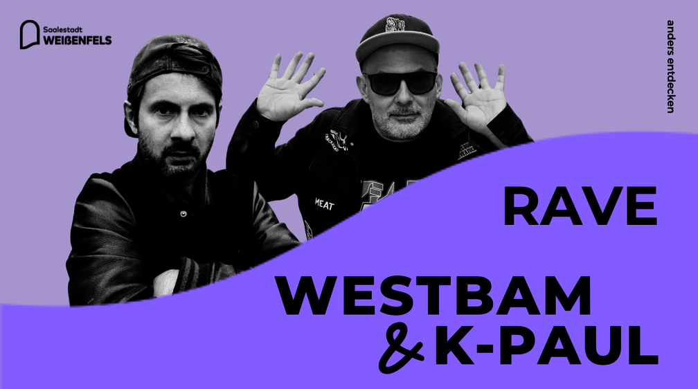 Westbam und K-Paul